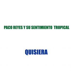 Download track Quisiera Su Sentimiento Tropical