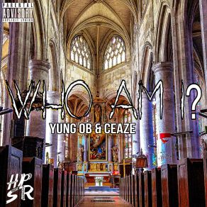 Download track Who Am I? Yung ObCeaze