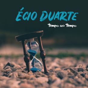 Download track Tempo Ao Tempo - Versão Poema Écio Duarte