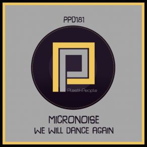 Download track We Will Dance Again Micronoise