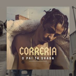 Download track O Pai Ta Shaba Correria