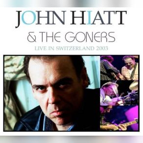 Download track Slow Turning John Hiatt, The Goners