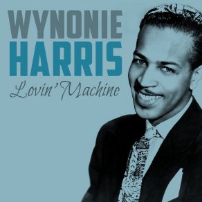 Download track Your Money Doesn't Mean A Thing Wynonie Harris