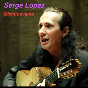 Download track El Mundo Maravilloso De Serge Lopez Serge Lopez