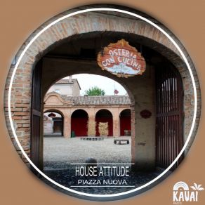 Download track Piazza Nuova (Radio Edit) House Attitude