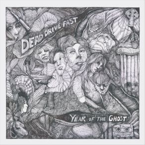 Download track Year Of The Ghost Dead Drive Fast