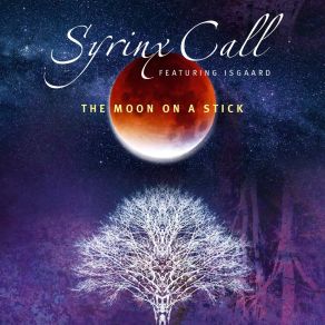 Download track The Moon On A Stick Syrinx Call