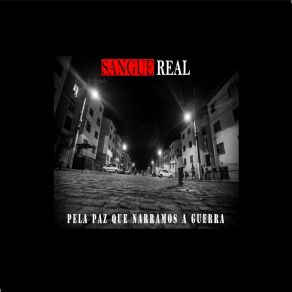 Download track A Paz Em Forma De Guerra Sangue Real