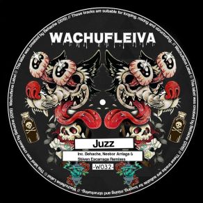 Download track Wachufleiva 32-2 Juzz