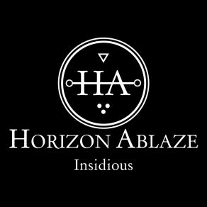 Download track Insidious Horizons Ablaze