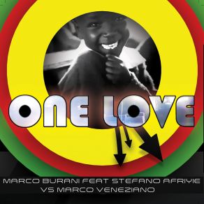 Download track One Love (Extended Mix) Marco Burani, Stefano Afriyie, DJ Marco Veneziano