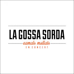 Download track Camals Mullats (Live) La Gossa Sorda