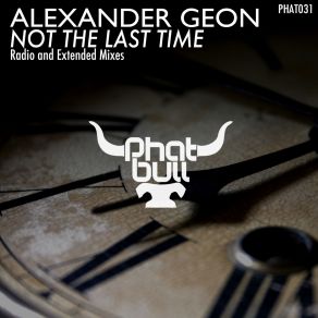 Download track Not The Last Time (Radio Edit) Alexander Geon