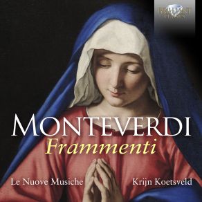 Download track Salve, O Regina, SV 326 Krijn Koetsveld, Le Nuove Musiche, Wendy Roobol, Jennifer Van Der Hart