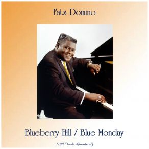 Download track Blueberry Hill (Remastered 2016) Fats Domino