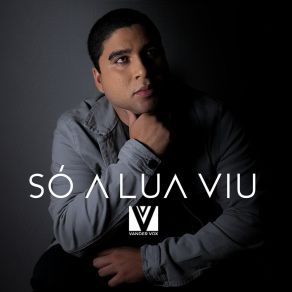 Download track Só A Lua Viu Vander Vox