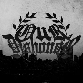 Download track ¿Quién Rie Ahora? Our Dishonor