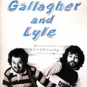 Download track Breakaway Gallagher & Lyle