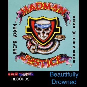 Download track Ain't, No Sunshine Madman Justice