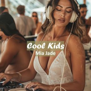 Download track Cool Mia Jade