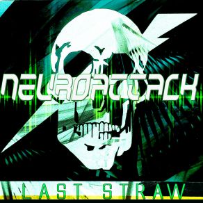 Download track Last Straw (Extended Version) NeuroAttack