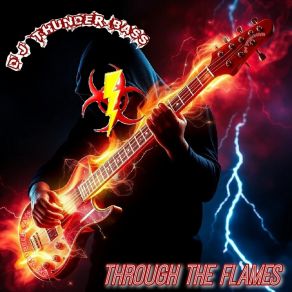 Download track Through The Flames DJ Thunder Bass