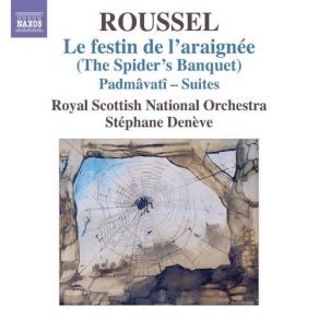 Download track 04 - Le Festin De L'araignee (The Spider's Banquet), Op. 17 - Part 1 - Lent - Joie De L'Araignee (The Spider Rejoices). Danse De L'Araigneeа (Dance Of The Spider) Albert Roussel