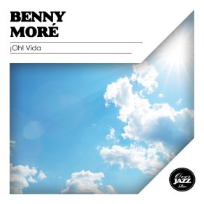 Download track Oye Una Canción Para Ti Benny Moré