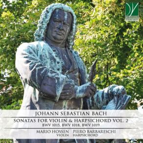 Download track Violin Sonata In A Major, BWV 1015- I. Dolce Piero Barbareschi, Mario Hossen