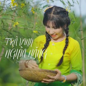 Download track Thiếu Nữ Thiên Trúc Huệ Ngọc Nhã