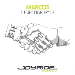 Download track Future History (Part Two) (Remastered) Marcos