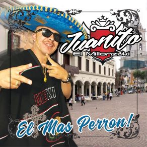 Download track Para La Familia JUANITO EL MILLONZUKI