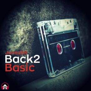 Download track Back2Basic (House Mix) Janez69