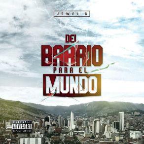 Download track Del Barrio Pal Barrio Jewel DKino