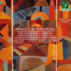 Download track Fünfzehn Gedichte Aus 'Das Buch Der Hängenden Gärten', Op. 15: No. 5, Saget Mir, Auf Welchem Pfade Marino Nahon, Joo Cho