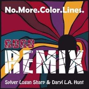 Download track No. More. Color. Lines Extended (Go-Go Remix) Daryl L. A. Hunt