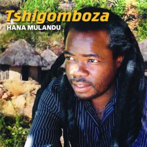 Download track Tshimangadzo Tshigomboza