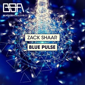 Download track Blue Pulse (Original Mix) Zack Shaar