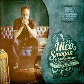 Download track You're The One Nico Smoljan, ShakedancersEddie Taylor Jr