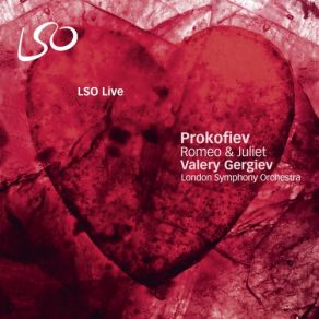 Download track Romeo & Juliet- Act I, Scene VIII, Interlude London Symphony Orchestra Valery Gergiev