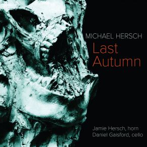 Download track Last Autumn - Mvt. 5 Michael Hersch