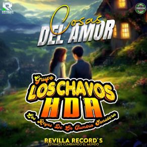 Download track La Segunda De Que Te Vaya Bien GRUPO LOS CHAVOS HDA