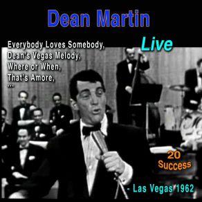 Download track I Love You Much Too Much (Live: Las Vegas 1962) Dean Martin