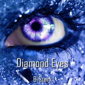 Download track Diamond Eyes (Extended Mix) B-Stork