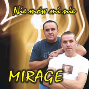 Download track Powiedz Mi Dziewczyno The Mirage