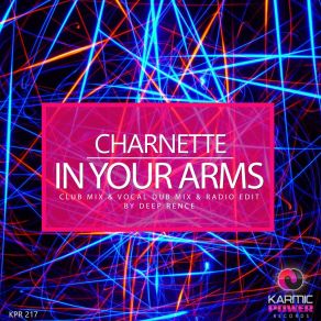 Download track In Your Arms (Deep Rence Vocal Dub Mix) Charnette