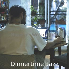 Download track Artistic Ambiance For Work From Home Dinnertime Jazz