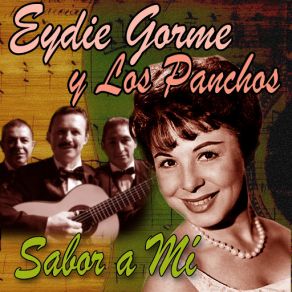 Download track Fuego Bajo Tu Piel (Los Panchos) Eydie GorméLos Panchos