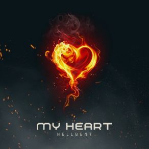 Download track My Heart (Club) HellbentThe Club