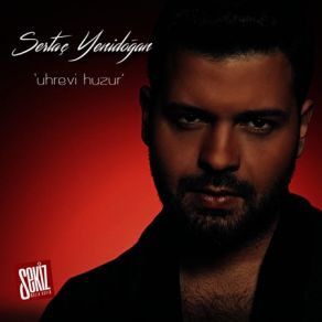 Download track Uhrevi Huzur (Akustik Versiyon) Sertaç Yenidoğan